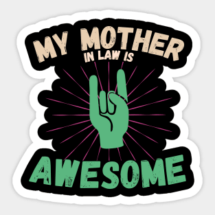 My Mother In Law Is Awesome Sticker